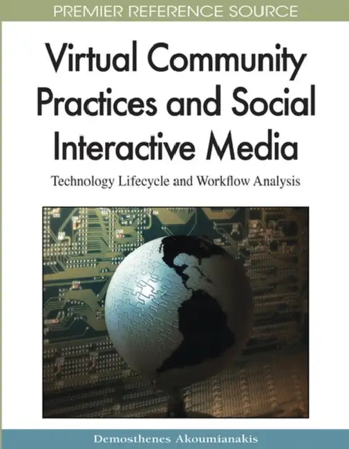 Buy Virtual Community Practices and Social Interactive Media (English, Demosthenes Akoumianakis) Online at Best Price - BookBajar