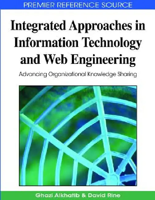 Buy Integrated Approaches in Information Technology and Web Engineering (English, Ghazi I. Alkhatib | David C. Rine) Online at Best Price - BookBajar