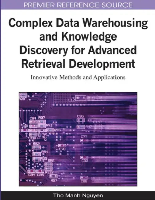 Buy Complex Data Warehousing and Knowledge Discovery for Advanced Retrieval Development (English, Tho Manh Nguyen) Online at Best Price - BookBajar