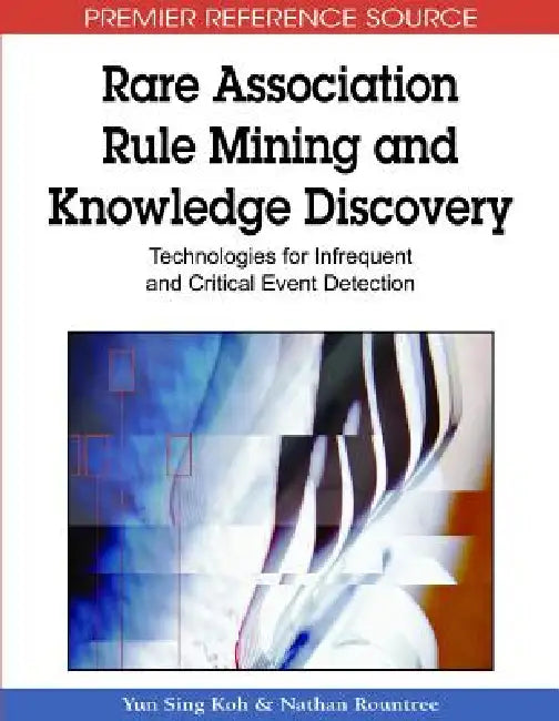 Buy Rare Association Rule Mining and Knowledge Discovery (English, Yun Sing Koh | Nathan Rountree) Online at Best Price - BookBajar
