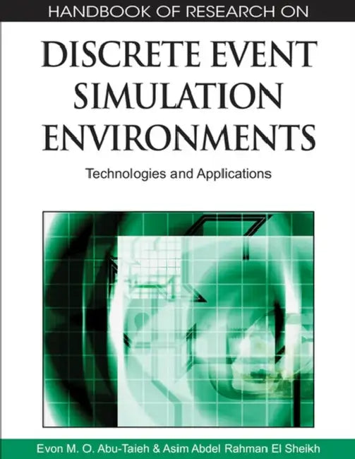 Buy Handbook of Research on Discrete Event Simulation Environments (English, Evon M. O. Abu-Taieh | Asim A. El-Sheikh) Online at Best Price - BookBajar