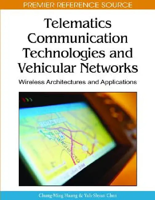 Buy Telematics Communication Technologies and Vehicular Networks (English, Chung-Ming Huang | Yuh-Shyan Chen) Online at Best Price - BookBajar