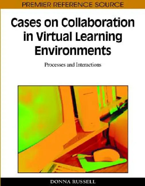 Buy Cases on Collaboration in Virtual Learning Environments (English, Donna Russell) Online at Best Price - BookBajar