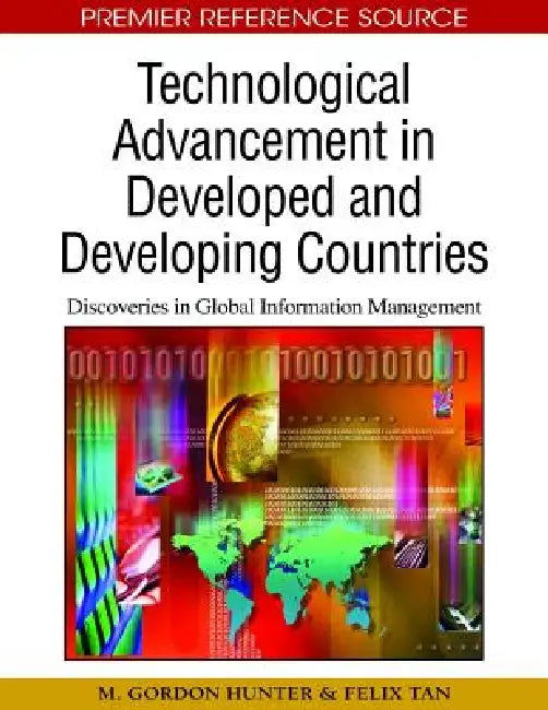 Buy Technological Advancement in Developed and Developing Countries (English, M. Gordon Hunter | Felix B. Tan) Online at Best Price - BookBajar