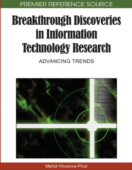 Breakthrough Discoveries in Information Technology Research (English, D. B. a. Mehdi Khosrow-Pour) - Image 1 - BookBajar