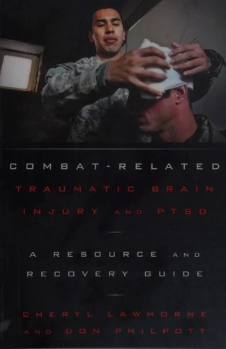 Buy Combat-Related Traumatic Brain Injury and PTSD (English, Cheryl Lawhorne-Scott | Don Philpott) Online at Best Price - BookBajar