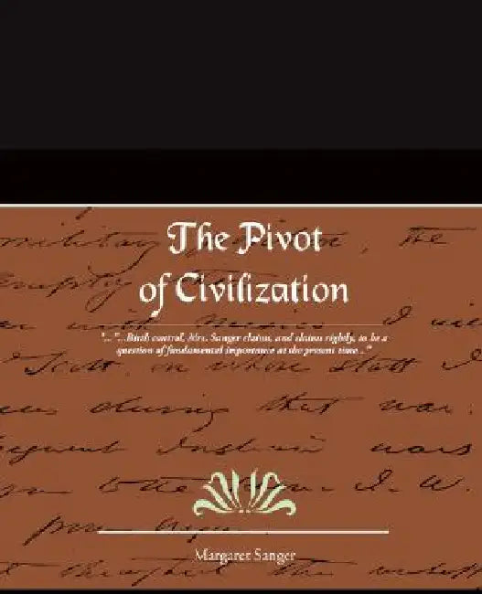 Buy The Pivot of Civilization (English, Margaret Sanger) Online at Best Price - BookBajar