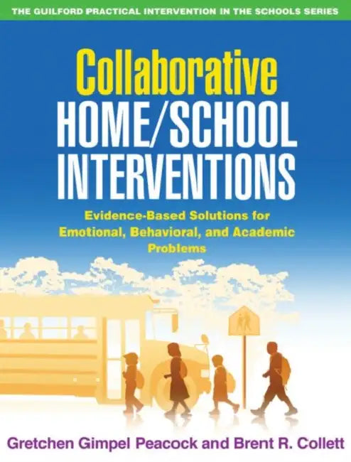 Buy Collaborative Home/School Interventions (English, Gretchen Gimpel Peacock | Brent R. Collett) Online at Best Price - BookBajar