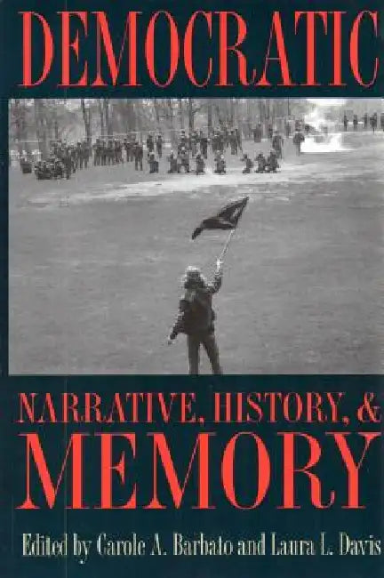 Buy Democratic Narrative, History, and Memory (English, Barbato | Laural Davis) Online at Best Price - BookBajar