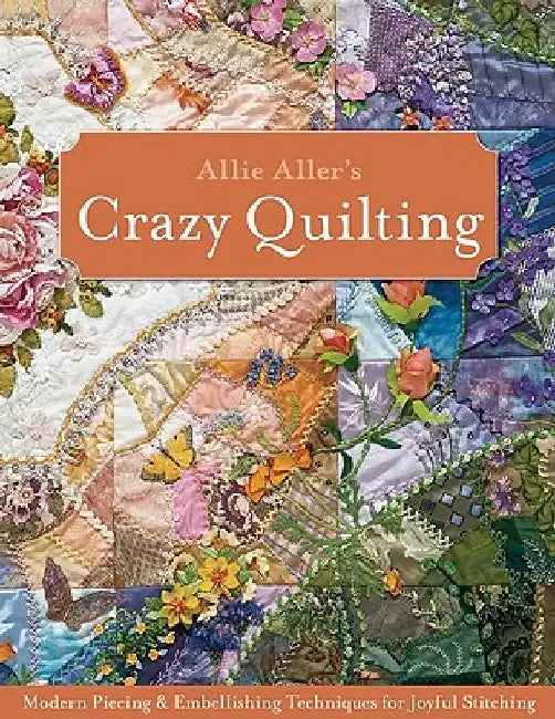 Buy Allie Aller's Crazy Quilting - Print-On-Demand Edition (English, Allison Ann Aller) Online at Best Price - BookBajar
