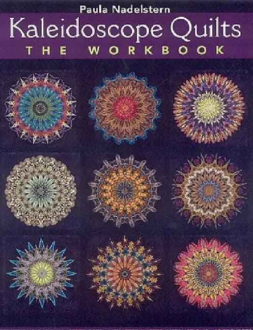Buy Kaleidoscope Quilts-The Workbook - Print-On-Demand Edition (English, Paula Nadelstern) Online at Best Price - BookBajar
