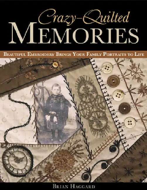 Buy Crazy-Quilted Memories (English, Brian Haggard) Online at Best Price - BookBajar