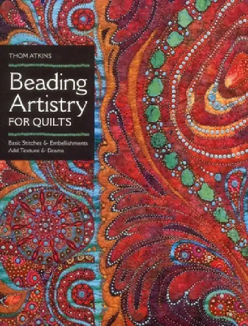 Buy Beading Artistry for Quilts - Print-On-Demand Edition (English, Thom Atkins) Online at Best Price - BookBajar