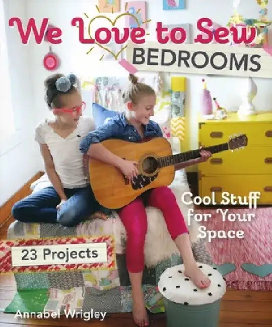 Buy We Love to Sew - Bedrooms (English, Annabel Wrigley) Online at Best Price - BookBajar