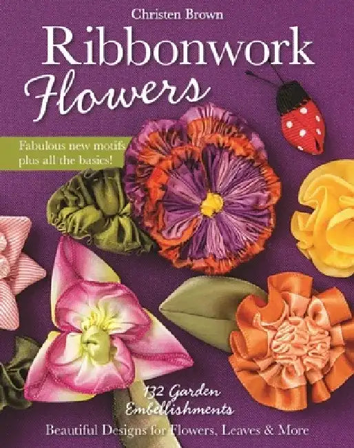 Buy Ribbonwork Flowers (English, Christen Brown) Online at Best Price - BookBajar