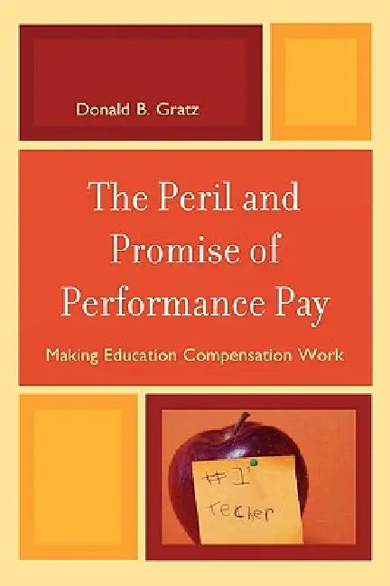 Peril and Promise of Performance Pay (English, Donald B. Gratz) - Image 1 - BookBajar