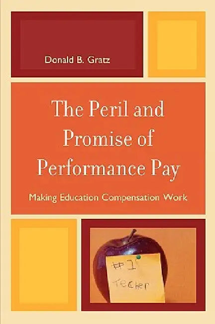 Peril and Promise of Performance Pay (English, Donald B. Gratz) - Image 1 - BookBajar