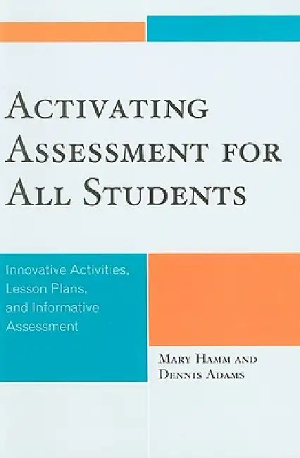 Activating Assessment for All Students (English, Mary Hamm | Dennis Adams) - Image 1 - BookBajar