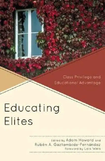 Educating Elites (English, Beth Cooper Benjamin | Peter W. Cookson Jr | Raygine Diaquoi) - Image 1 - BookBajar