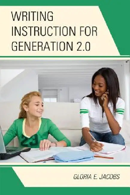 Writing Instruction for Generation 2.0 (English, Gloria E. Jacobs) - Image 1 - BookBajar
