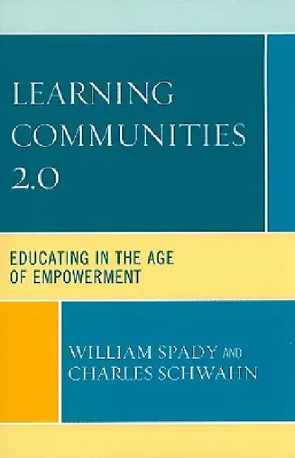 Learning Communities 2.0 (English, William G. Spady | Charles J. Schwahn) - Image 1 - BookBajar