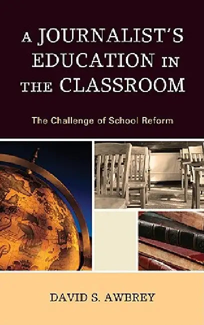 Journalist's Education in the Classroom (English, David S. Awbrey) - Image 1 - BookBajar