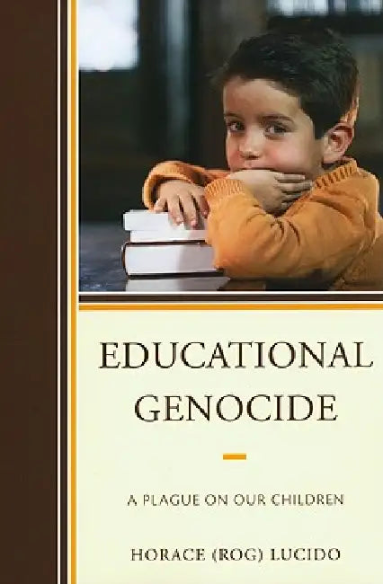 Buy Educational Genocide (English, Horace 'Rog' B. Lucido) Online at Best Price - BookBajar