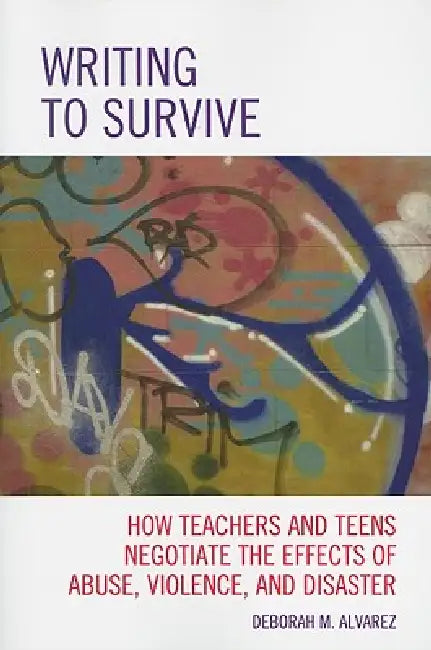 Writing to Survive (English, Deborah M. Alvarez) - Image 1 - BookBajar