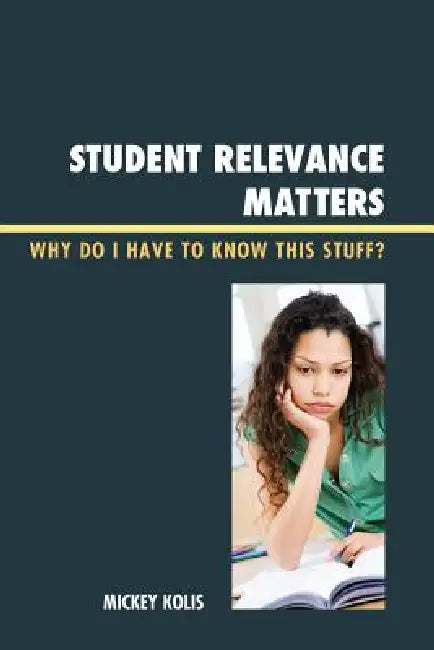 Student Relevance Matters (English, Mickey Kolis) - Image 1 - BookBajar