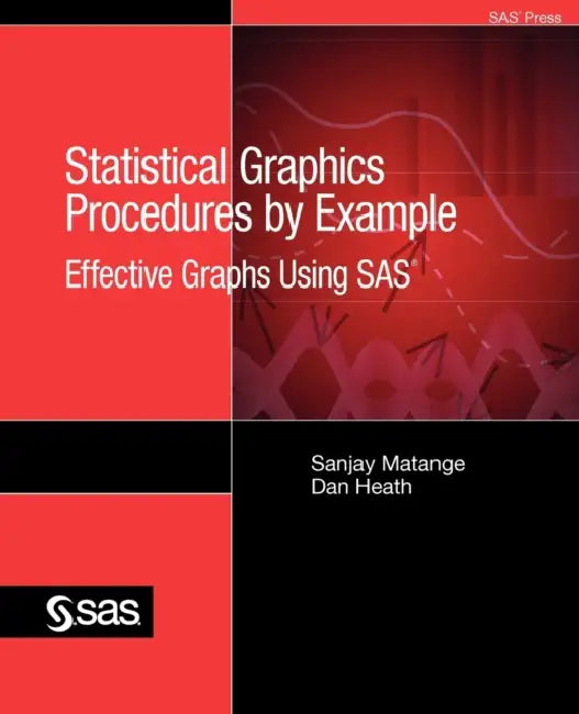 Buy Statistical Graphics Procedures by Example (English, Sanjay Matange | Dan Heath | Sas Institute) Online at Best Price - BookBajar