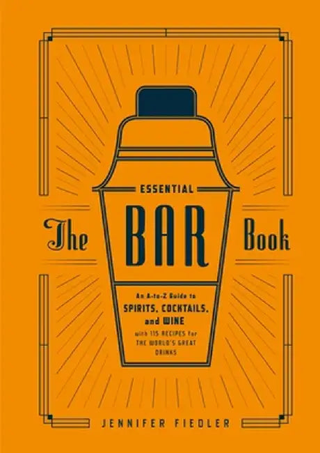 Buy The Essential Bar Book (English, Jennifer Fiedler) Online at Best Price - BookBajar