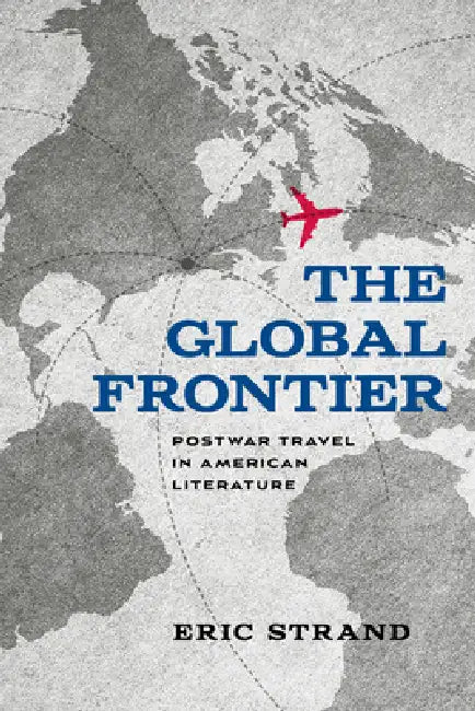 The Global Frontier (English, Eric Strand) - Image 1 - BookBajar