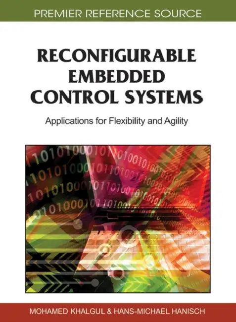 Buy Reconfigurable Embedded Control Systems (English, Mohamed Khalgui | Hans-Michael Hanisch) Online at Best Price - BookBajar