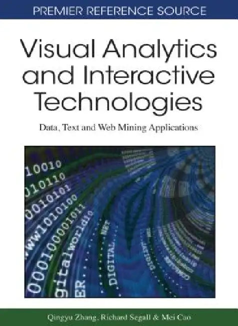 Buy Visual Analytics and Interactive Technologies (English, Qingyu Zhang | Richard S. Segall | Mei Cao) Online at Best Price - BookBajar