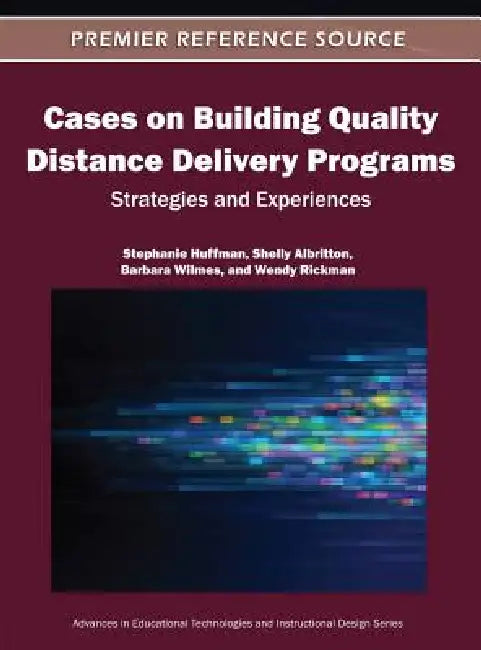 Buy Cases on Building Quality Distance Delivery Programs (English, Stephanie Huffman | Shelly Albritton | Barbara Wilmes) Online at Best Price - BookBajar