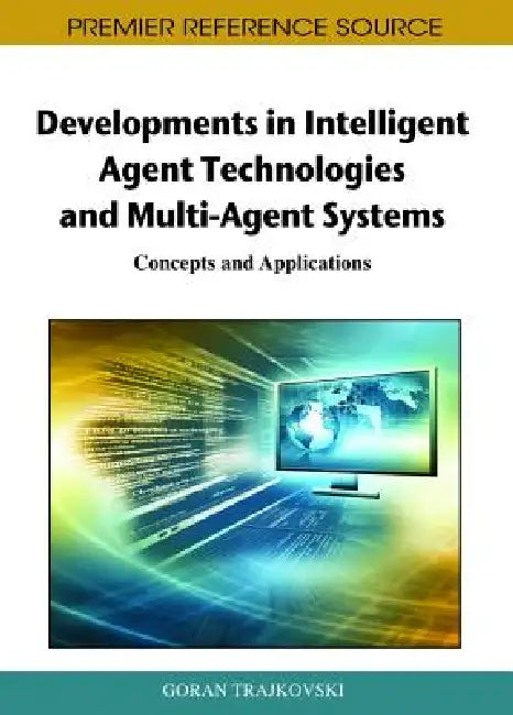Buy Developments in Intelligent Agent Technologies and Multi-Agent Systems (English, Goran Trajkovski) Online at Best Price - BookBajar