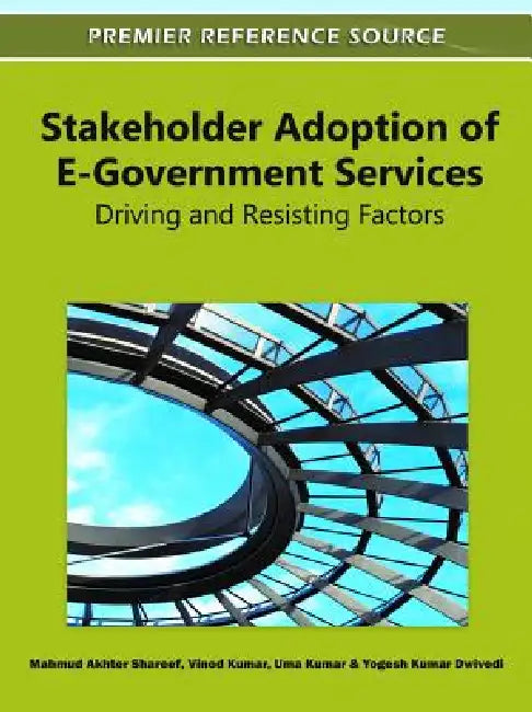 Buy Stakeholder Adoption of E-Government Services (English, Mahmud Akhter Shareef | Vinod Kumar | Uma Kumar) Online at Best Price - BookBajar