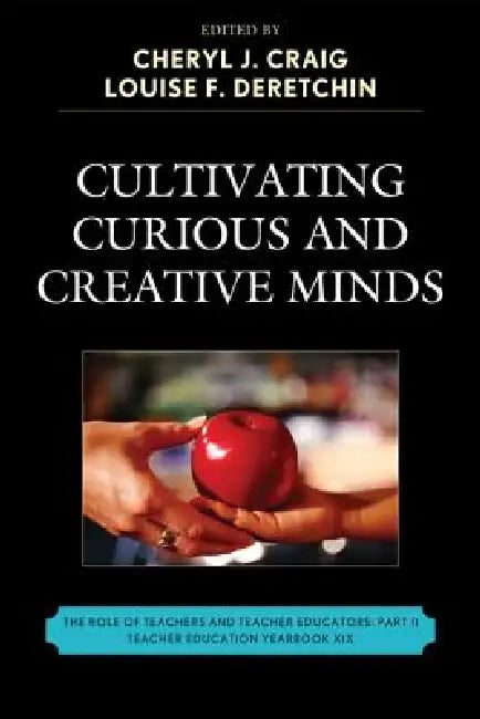 Buy Cultivating Curious and Creative Minds (English, Terrell M. Peace | Donald S. Blumenfeld-Jones | Anne Chodakowski) Online at Best Price - BookBajar