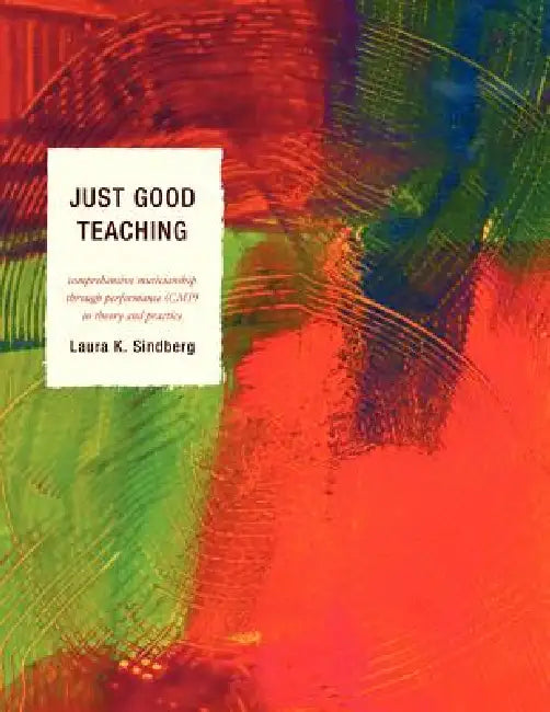 Buy Just Good Teaching (English, Laura Sindberg) Online at Best Price - BookBajar