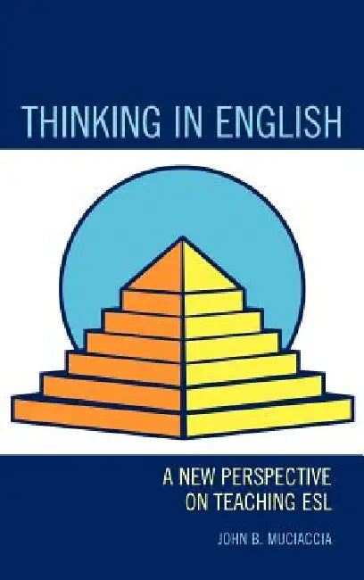 Thinking in English (English, John B. Muciaccia) - Image 1 - BookBajar