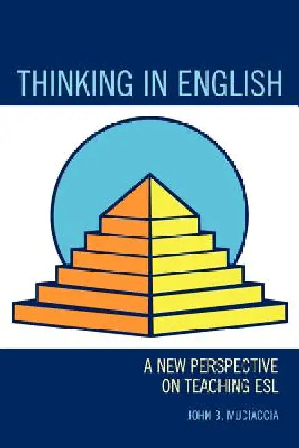 Buy Thinking in English (English, John B. Muciaccia) Online at Best Price - BookBajar