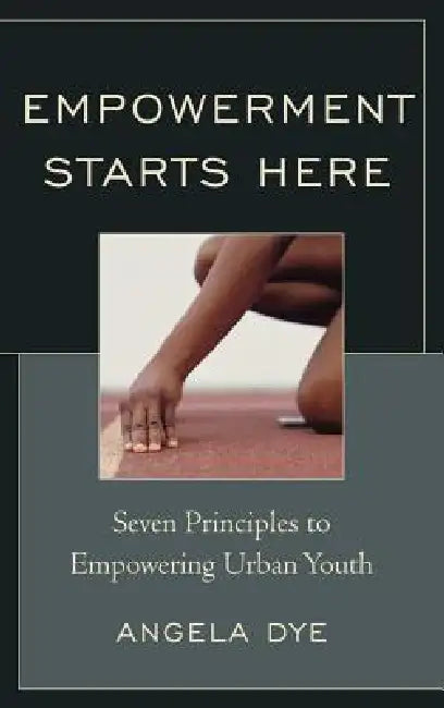 Empowerment Starts Here (English, Angela Dye | Mary E. Diez) - Image 1 - BookBajar