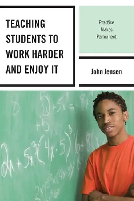 Teaching Students to Work Harder and Enjoy It (English, John Jensen) - Image 1 - BookBajar