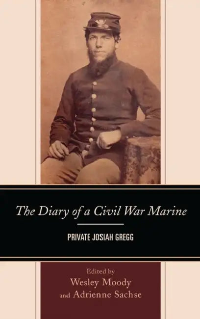 Buy Diary of a Civil War Marine (English, Adrienne Sachse | Wesley Moody) Online at Best Price - BookBajar