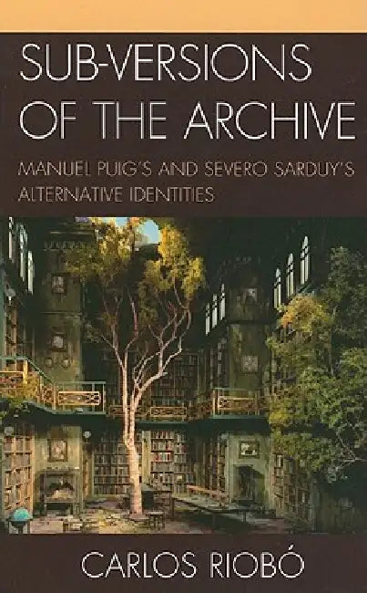 Buy Sub-versions of the Archive (English, Carlos Riobó) Online at Best Price - BookBajar