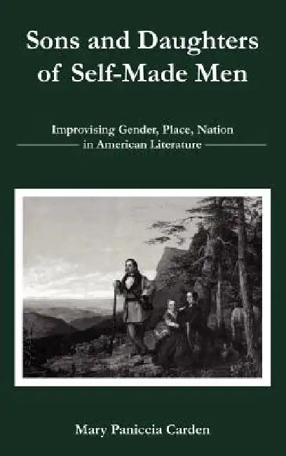 Buy Sons and Daughters of Self-Made Men (English, Mary Paniccia Carden) Online at Best Price - BookBajar