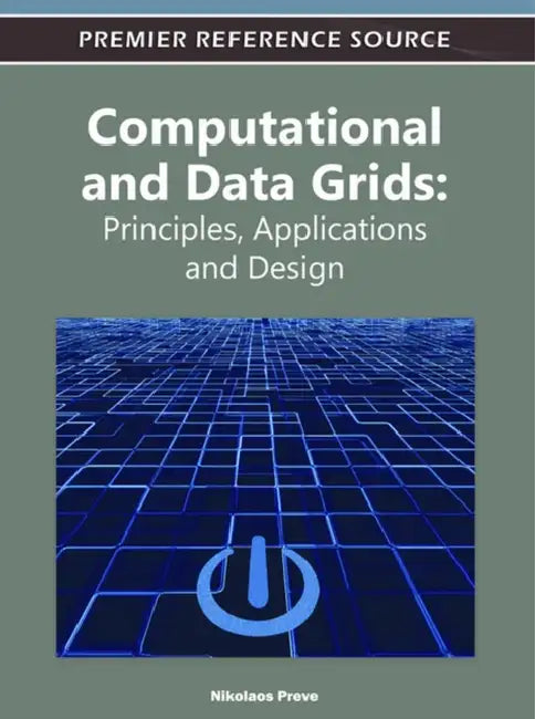 Buy Computational and Data Grids (English, Nikolaos Preve) Online at Best Price - BookBajar