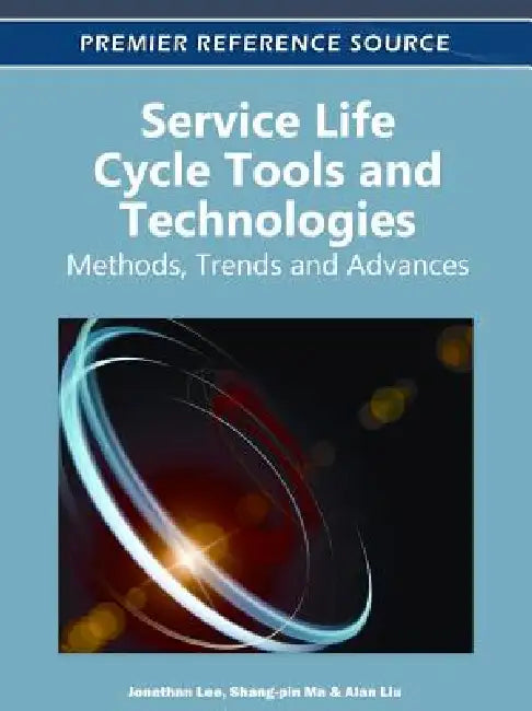Buy Service Life Cycle Tools and Technologies (English, Jonathan Lee | Shang-Pin Ma | Alan Liu) Online at Best Price - BookBajar