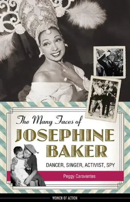 Buy The Many Faces of Josephine Baker (English, Peggy Caravantes) Online at Best Price - BookBajar