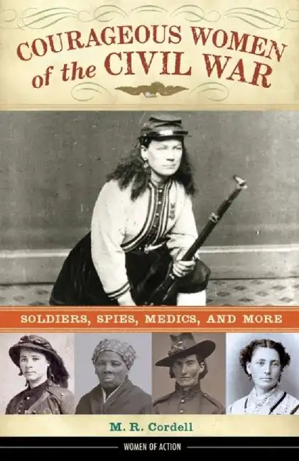 Buy Courageous Women of the Civil War (English, M. R. Cordell) Online at Best Price - BookBajar